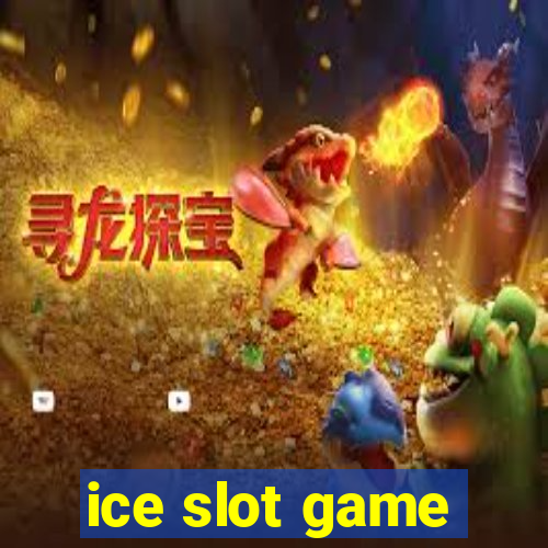 ice slot game