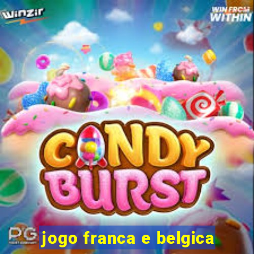 jogo franca e belgica