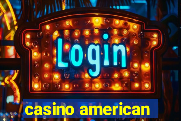 casino american