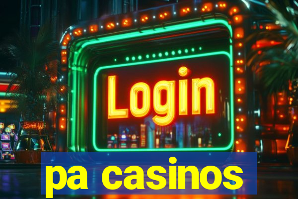 pa casinos