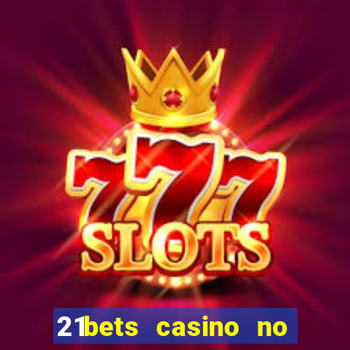 21bets casino no deposit bonus