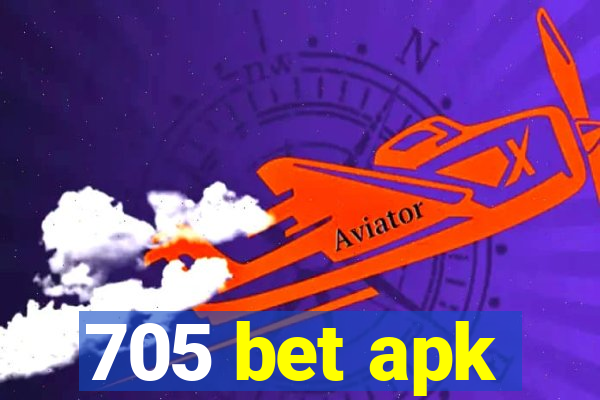 705 bet apk