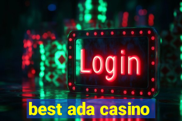 best ada casino