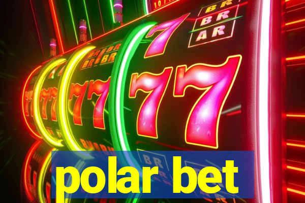 polar bet