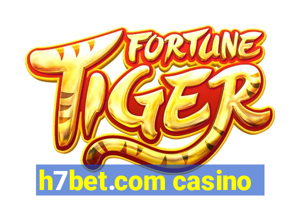 h7bet.com casino