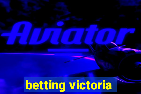 betting victoria