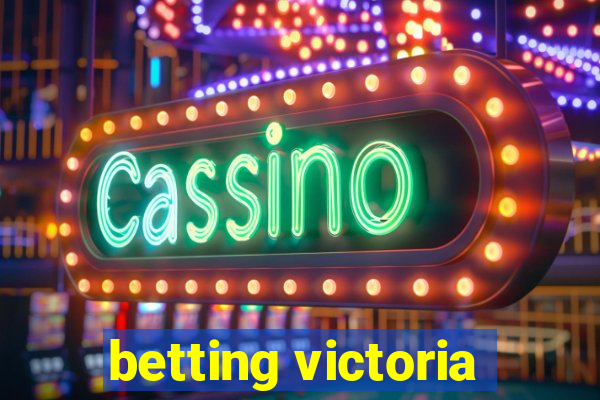 betting victoria