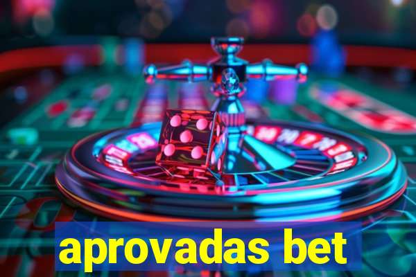 aprovadas bet