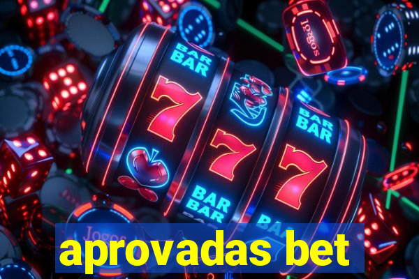 aprovadas bet