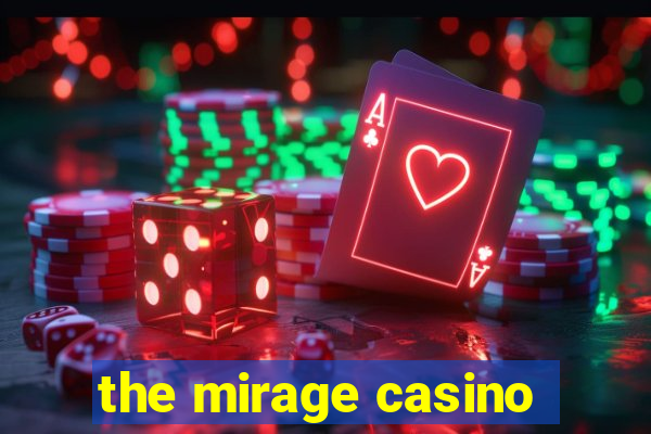 the mirage casino