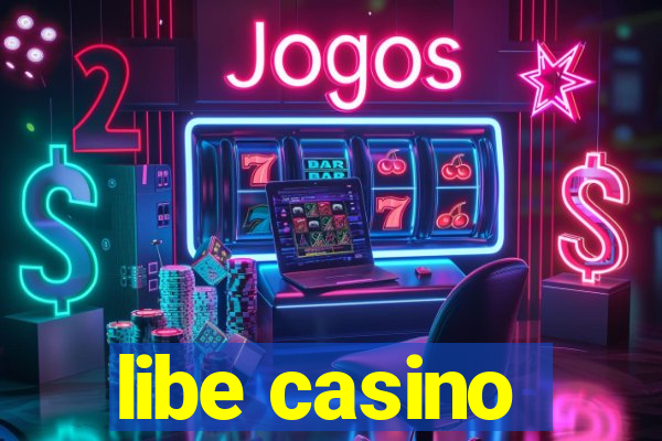 libe casino