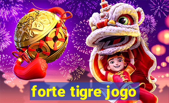 forte tigre jogo