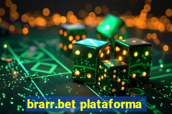 brarr.bet plataforma