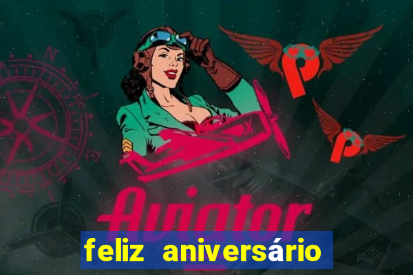 feliz aniversário meu amor tumblr