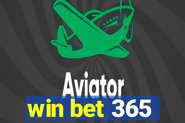 win bet 365