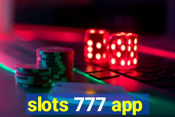 slots 777 app