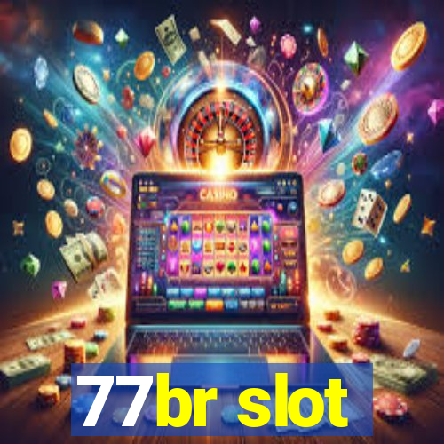 77br slot