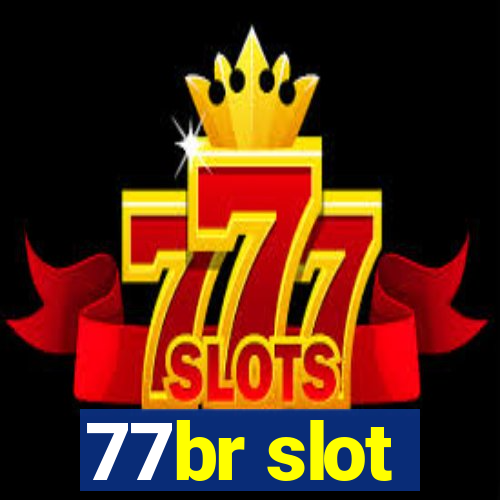 77br slot