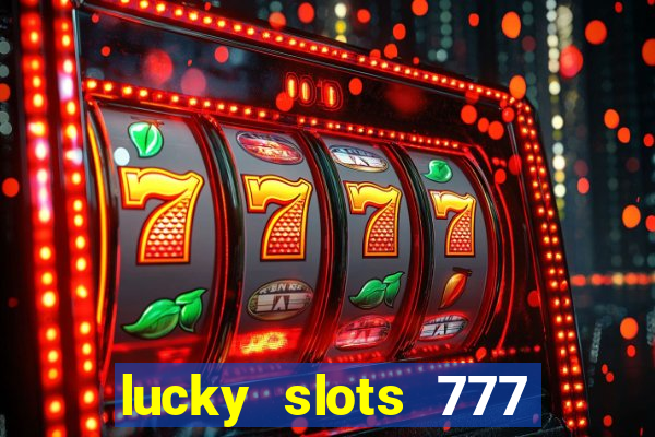 lucky slots 777 pagcorp casino