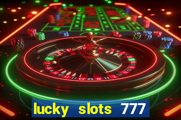 lucky slots 777 pagcorp casino