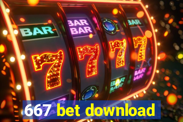 667 bet download