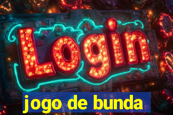 jogo de bunda