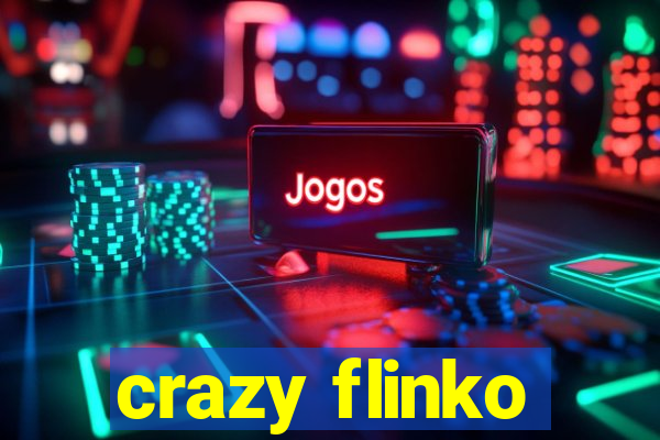 crazy flinko