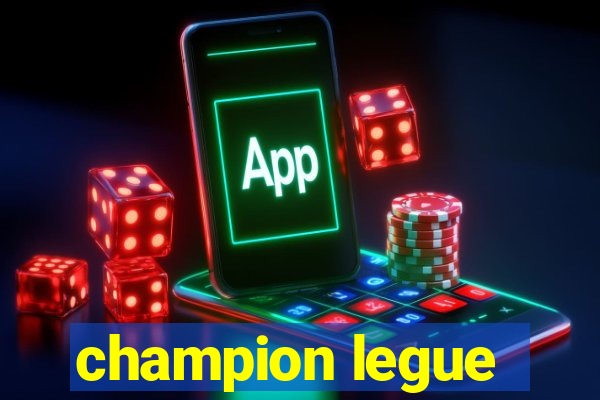 champion legue