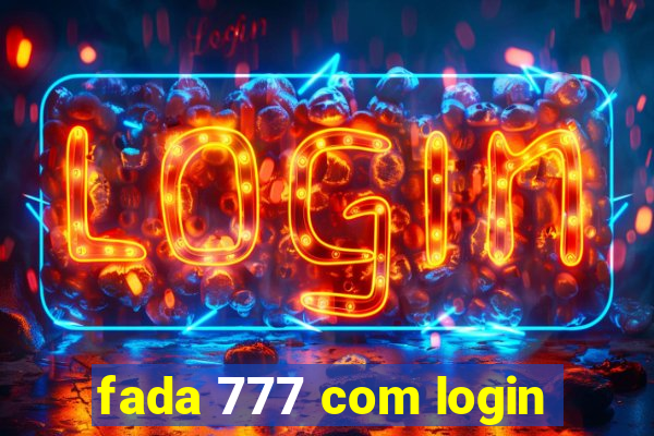 fada 777 com login