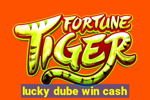 lucky dube win cash