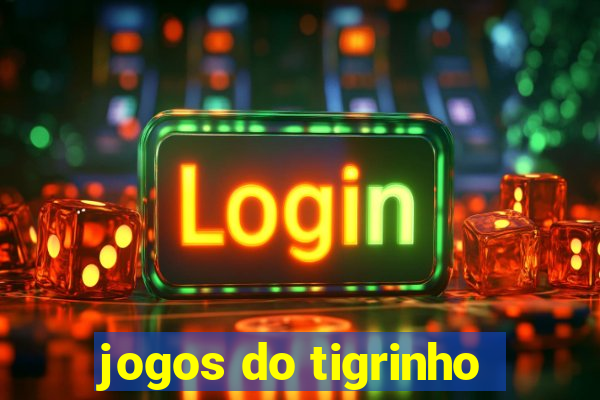 jogos do tigrinho