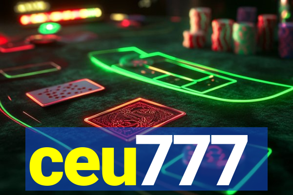 ceu777