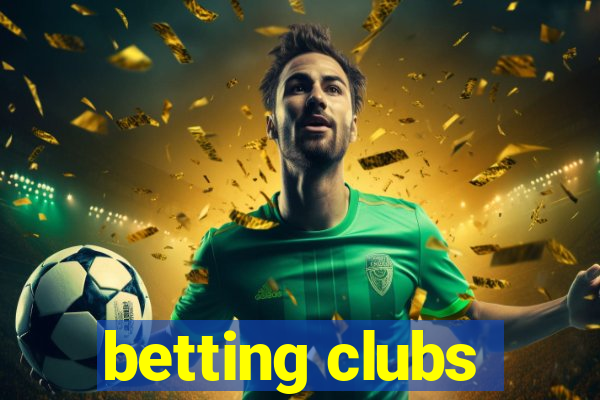 betting clubs