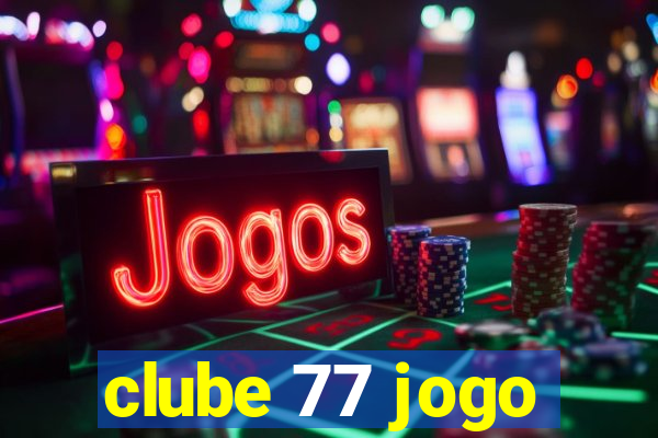 clube 77 jogo