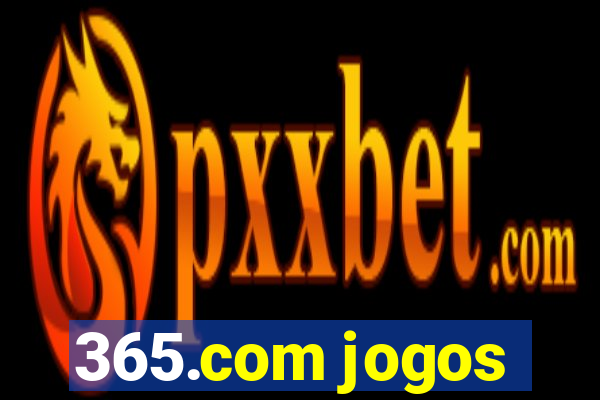 365.com jogos