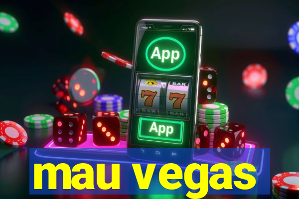 mau vegas