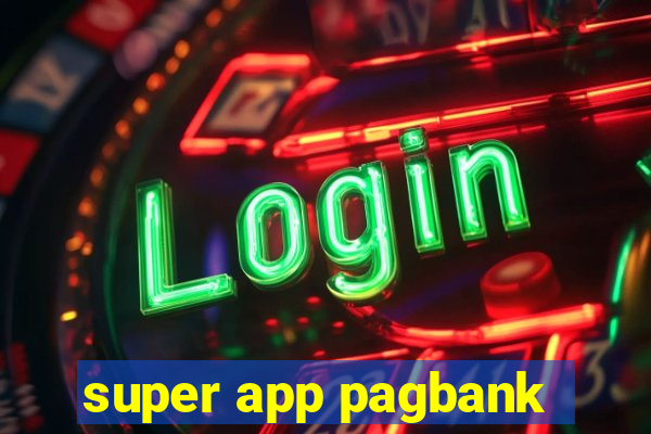 super app pagbank