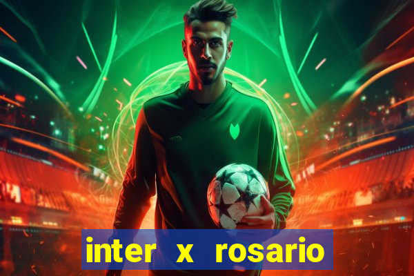 inter x rosario onde assistir