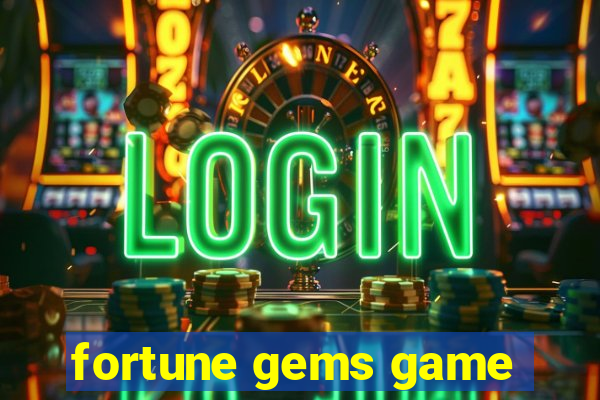 fortune gems game