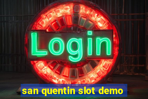 san quentin slot demo