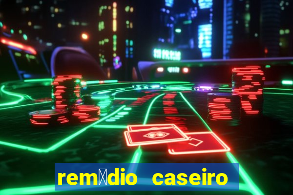 rem茅dio caseiro para diabete