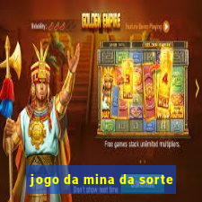 jogo da mina da sorte