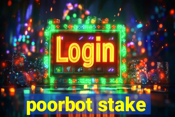 poorbot stake