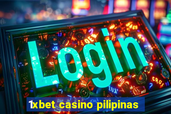 1xbet casino pilipinas