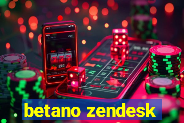 betano zendesk