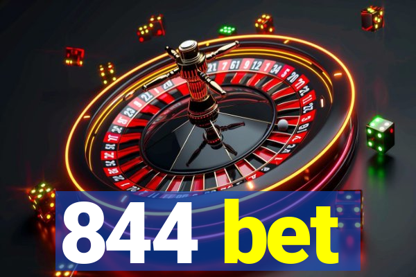 844 bet