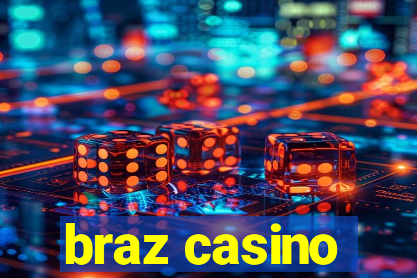 braz casino