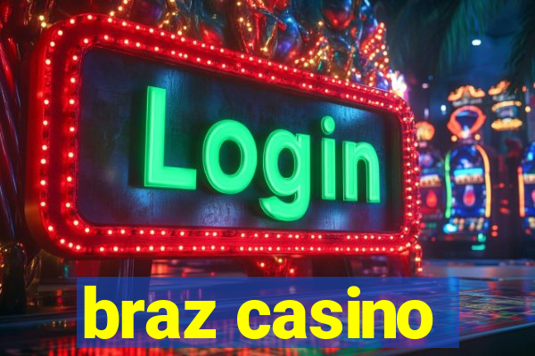 braz casino