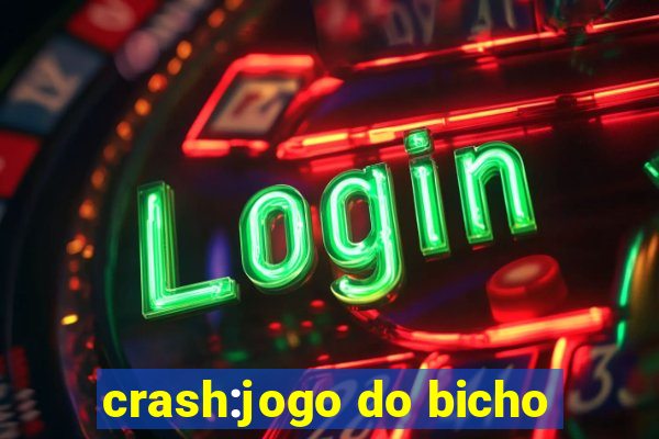 crash:jogo do bicho