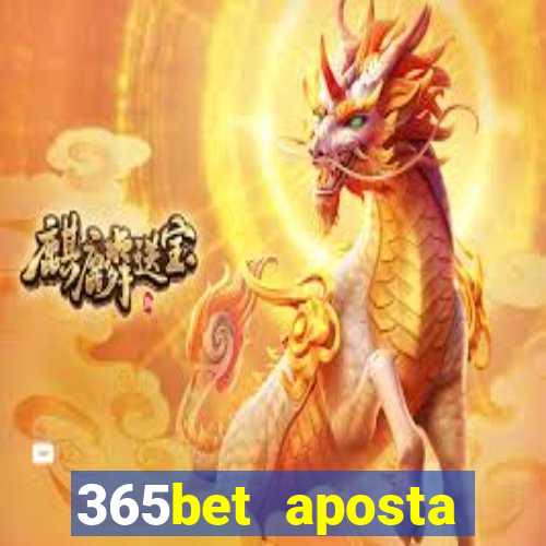 365bet aposta esportivas cassino p?quer slots